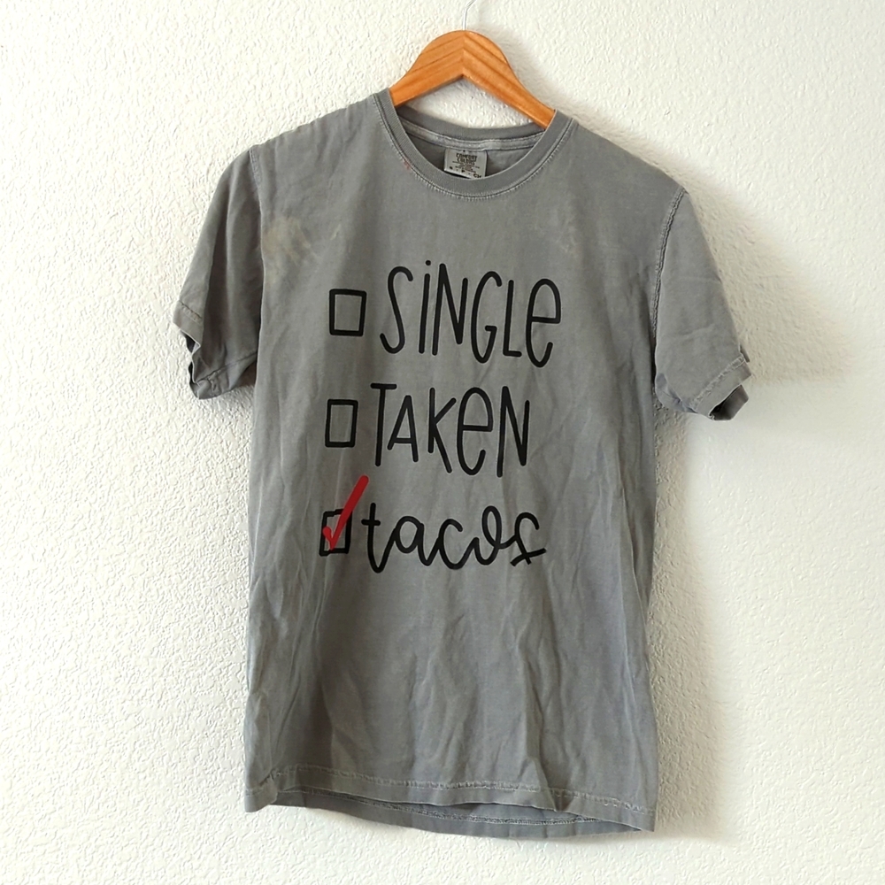 Single, taken, tacos